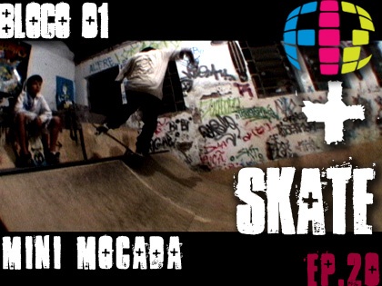 Fiz + Skate ep 20 - Mini Mocada e Viradinha Esportiva